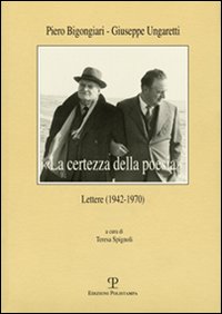 «La certezza della poesia». Lettere (1942-1970)