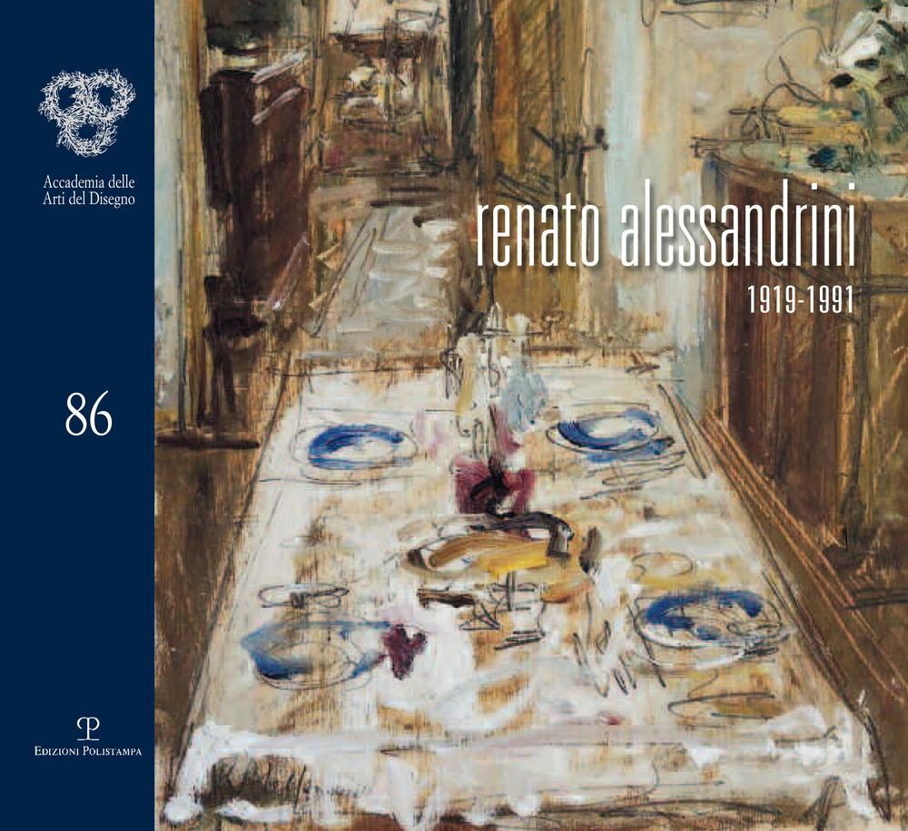 Renato Alessandrini 1919-1991. Ediz. illustrata