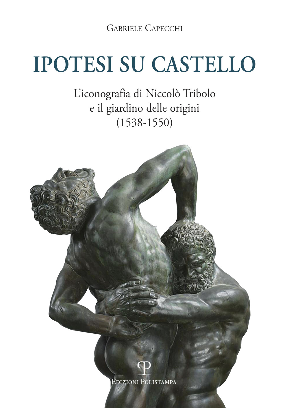 Ipotesi su Castello. L'iconografia di Niccolò Tribolo e il giardino delle origini (1538-1550)