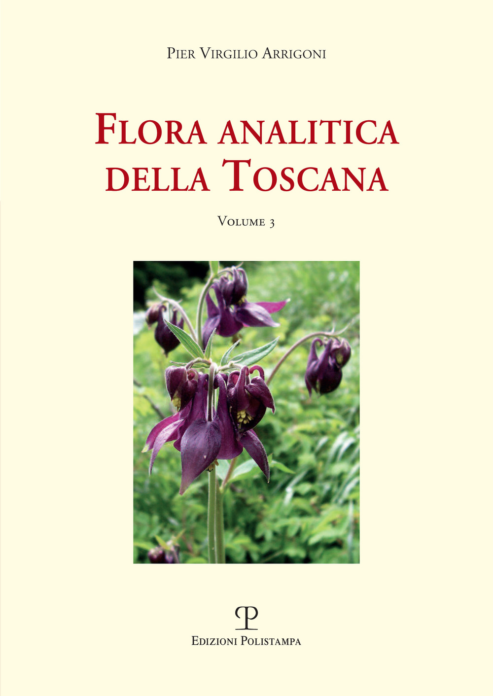 Flora analitica della Toscana. Vol. 3