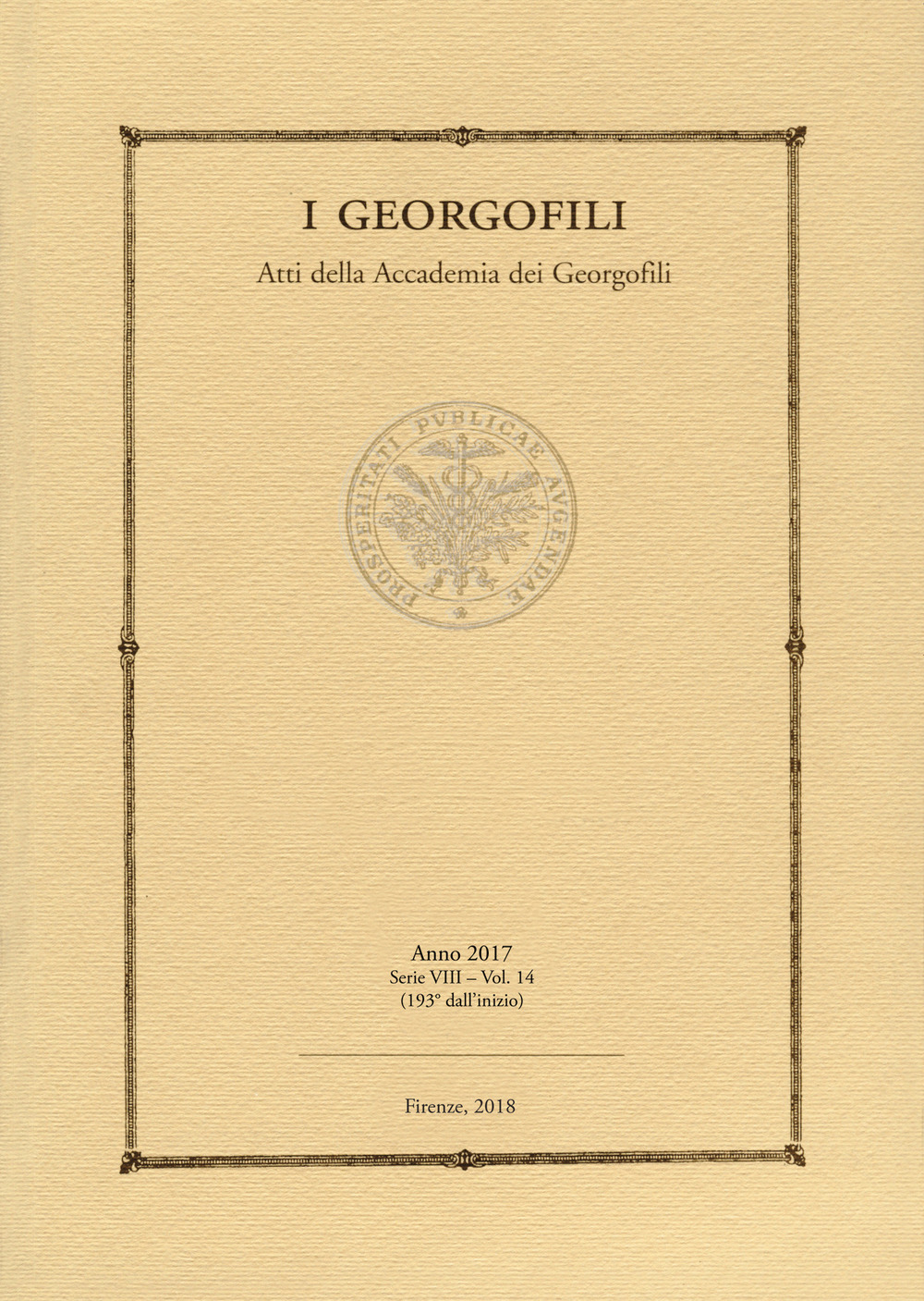 I georgofili. Atti della Accademia dei Georgofili (2017). Vol. 14