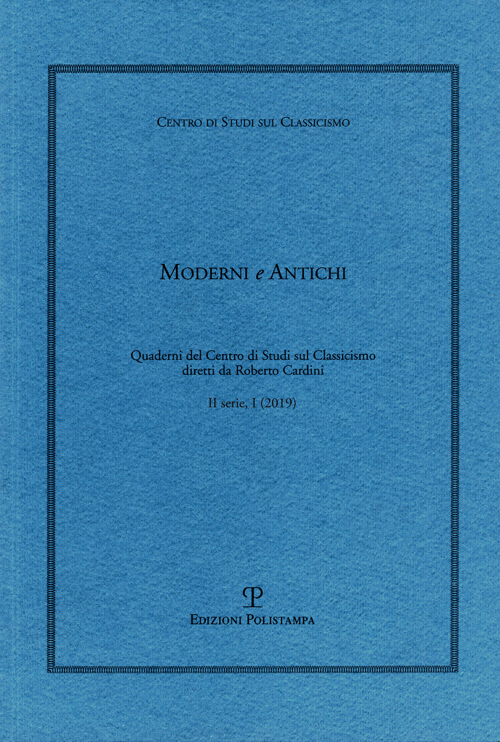 Moderni e antichi (2019). Vol. 1