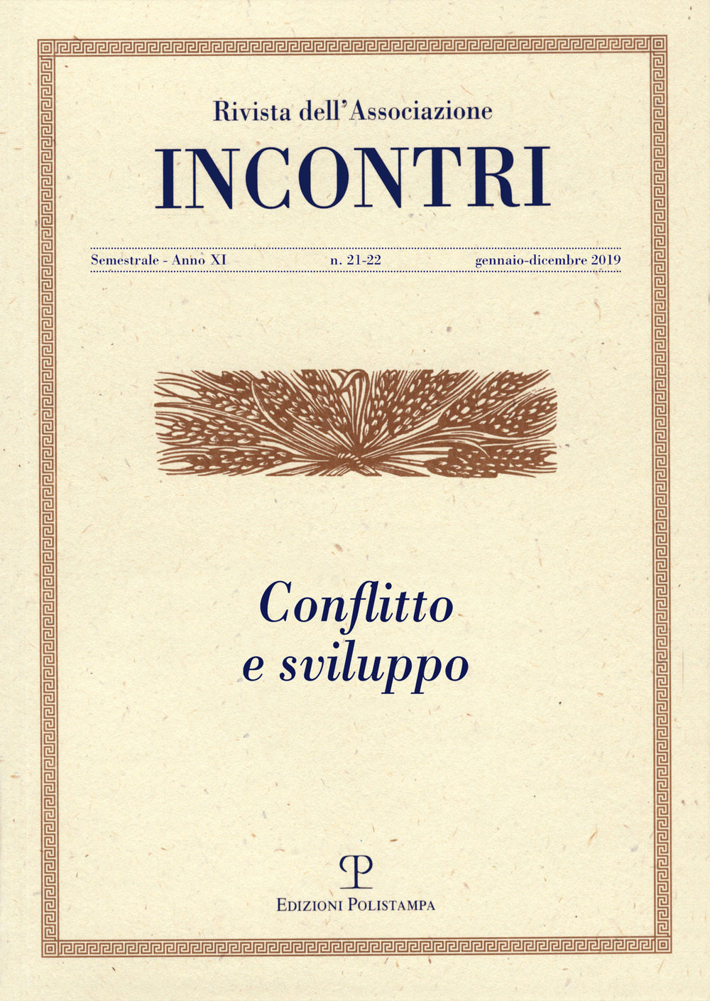 Incontri (2019). Vol. 21-22: Conflitto e sviluppo (Gennaio-dicembre)