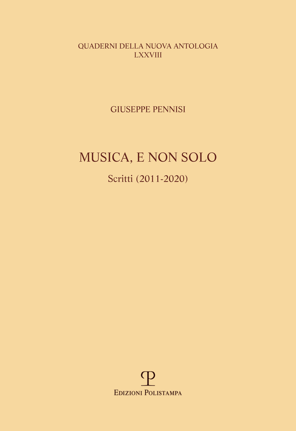 Musica, e non solo. Scritti (2011-2020)