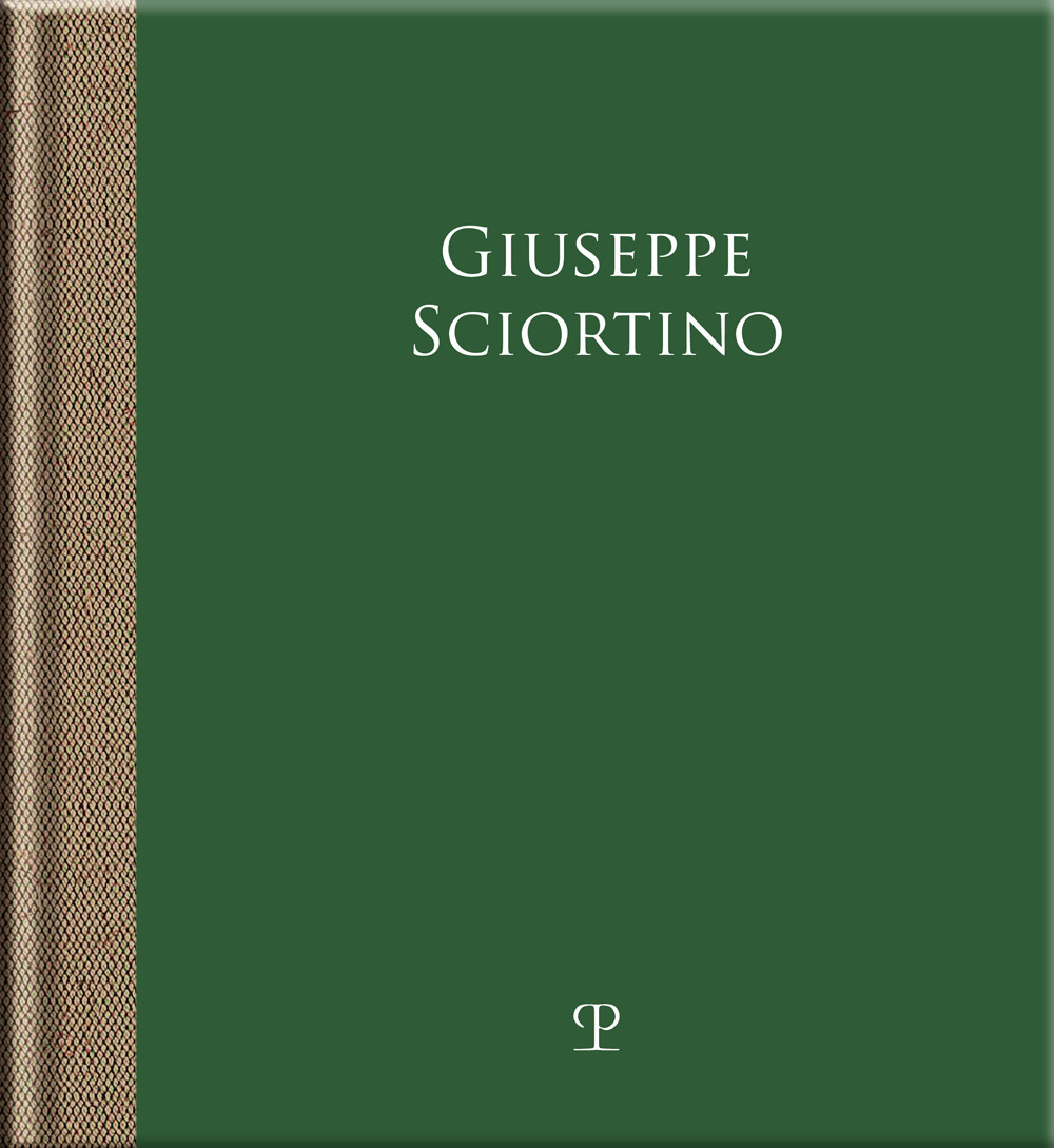 Giuseppe Sciortino. Il silenzio delle cose
