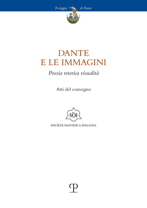 Dante e le immagini. Poesia retorica visualità. Atti del convegno (Firenze, 26 novembre 2024)