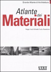 Atlante dei materiali. Ediz. illustrata