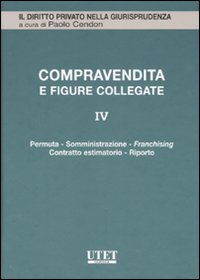 La compravendita e le figure collegate. Vol. 4: Permuta