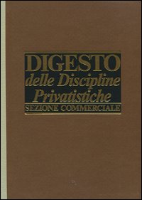 Digesto. Discipline privatistiche. Sezione commerciale. Aggiornamento. Vol. 3