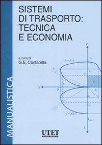 Sistemi di trasporto: tecnica e economia