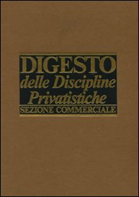 Digesto delle discipline privatistiche. Sezione commerciale. Aggiornamento. Vol. 4