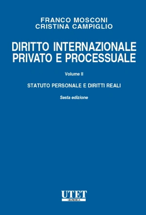 Diritto internazionale privato e processuale. Vol. 1: Parte generale e obbligazioni