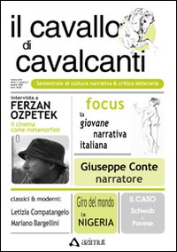 Il cavallo di Cavalcanti. Semestrale di cultura, narrativa & critica letteraria. Vol. 2