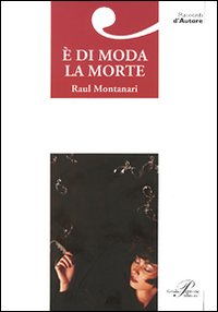 È di moda la morte