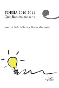 Poesia 2010-2011. Quindicesimo annuario