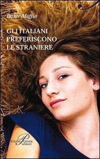 Gli italiani preferiscono le straniere