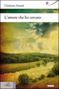 L'amore che ho cercato