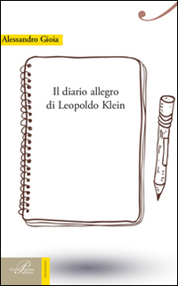 Il diario allegro di Leopoldo Klein