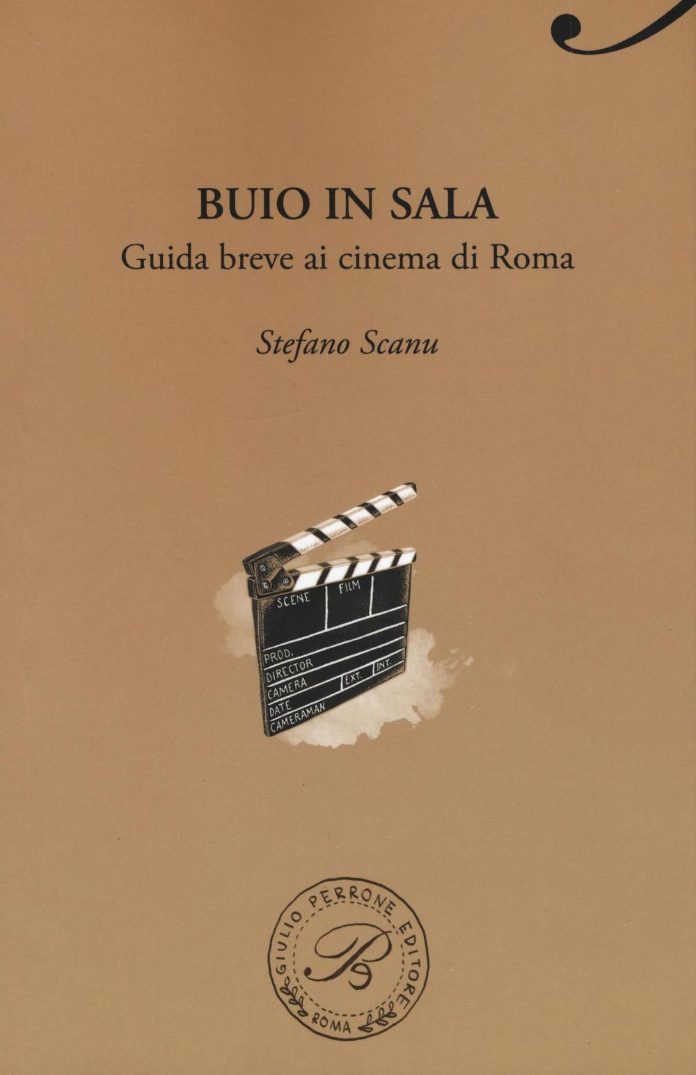 Buio in sala. Guida breve ai cinema di Roma