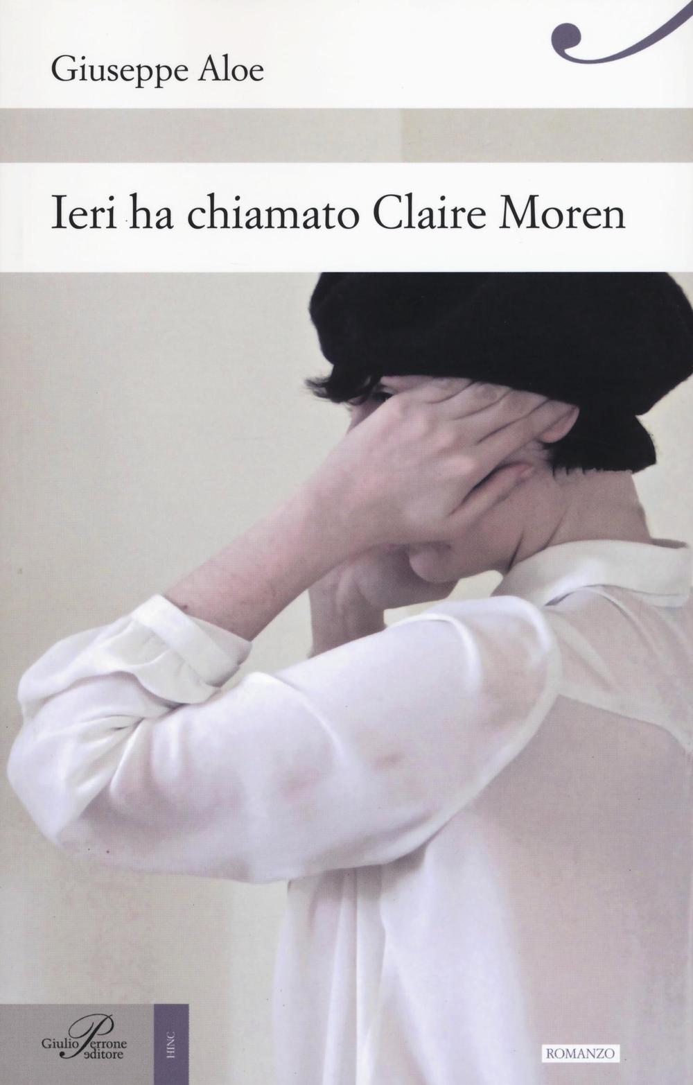 Ieri ha chiamato Claire Moren