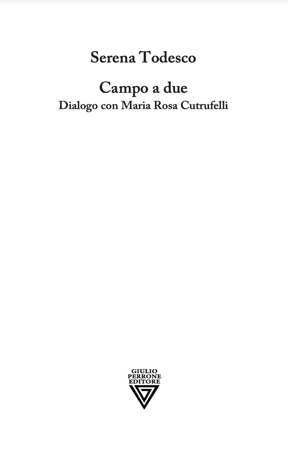 Campo a due. Dialogo con Maria Rosa Cutrufelli