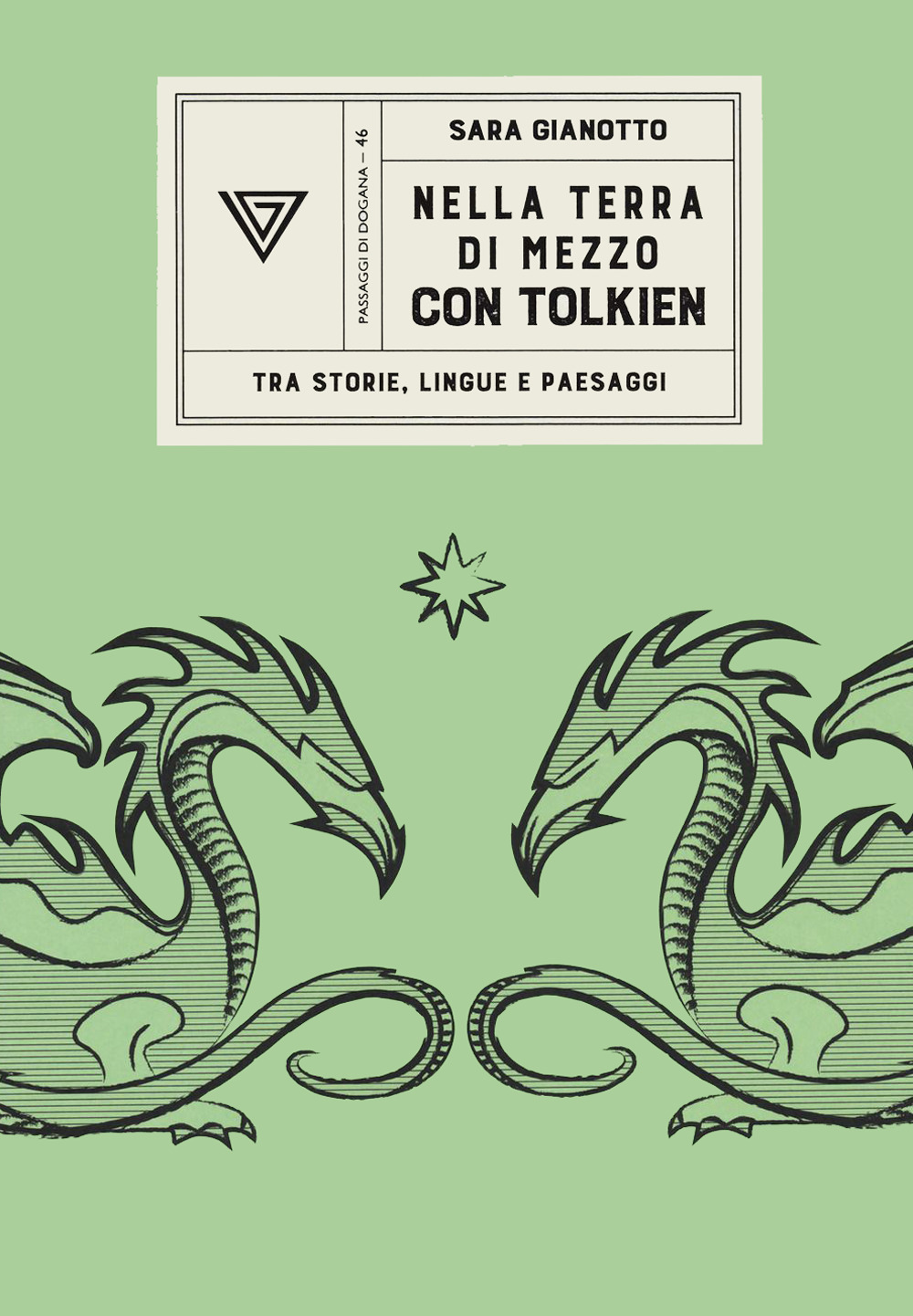 Nella terra di mezzo con Tolkien. Tra storie, lingue e paesaggi