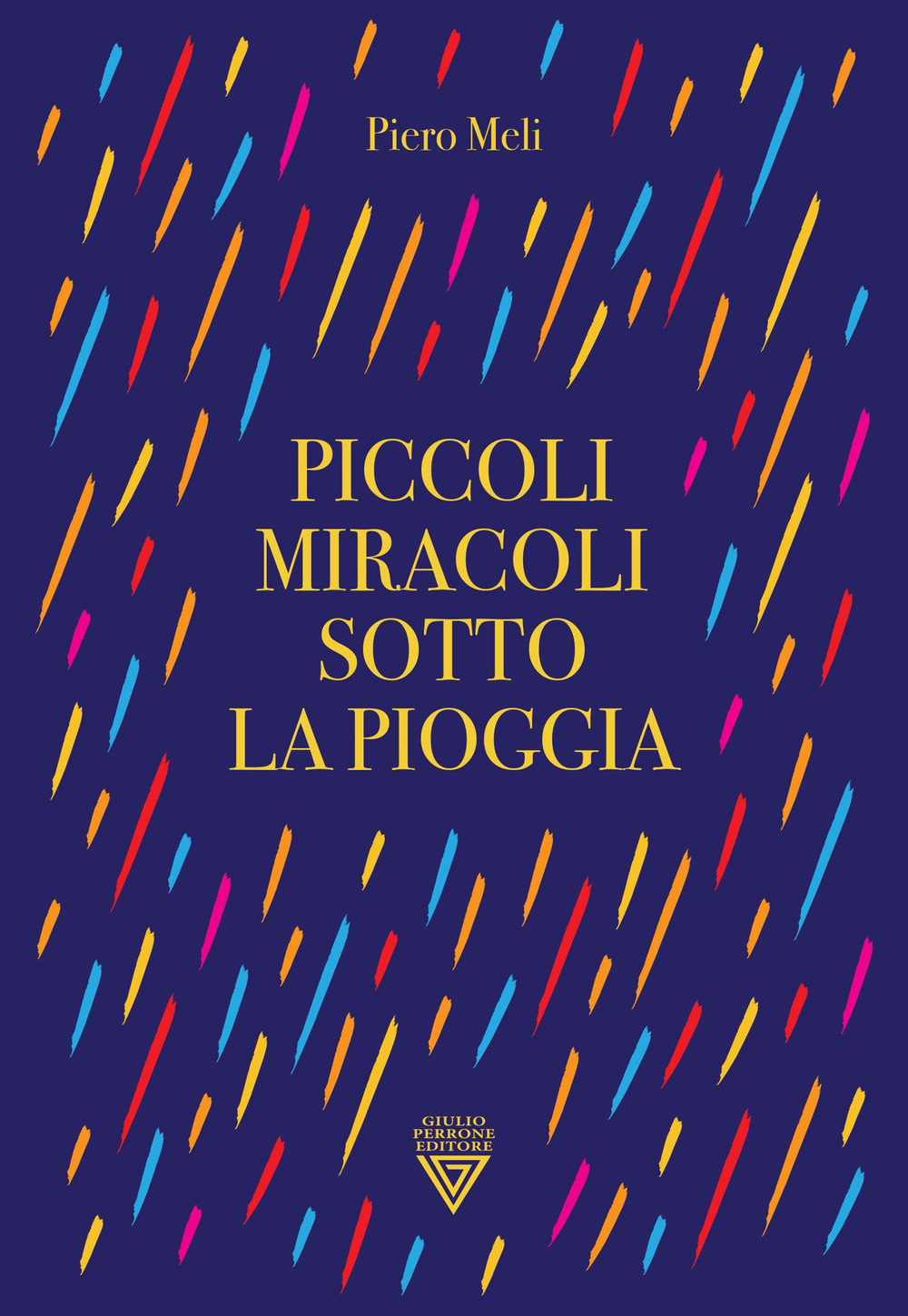 Piccoli miracoli sotto la pioggia