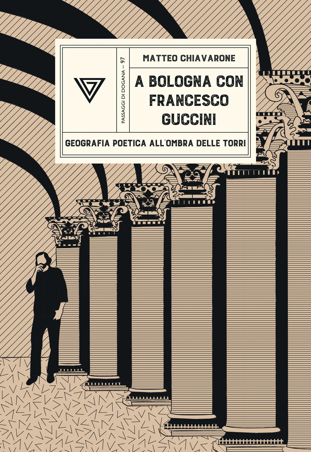 A Bologna con Francesco Guccini. Geografia poetica all'ombra delle Torri