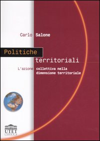 Politiche territoriali. L'azione collettiva nella dimensione territoriale