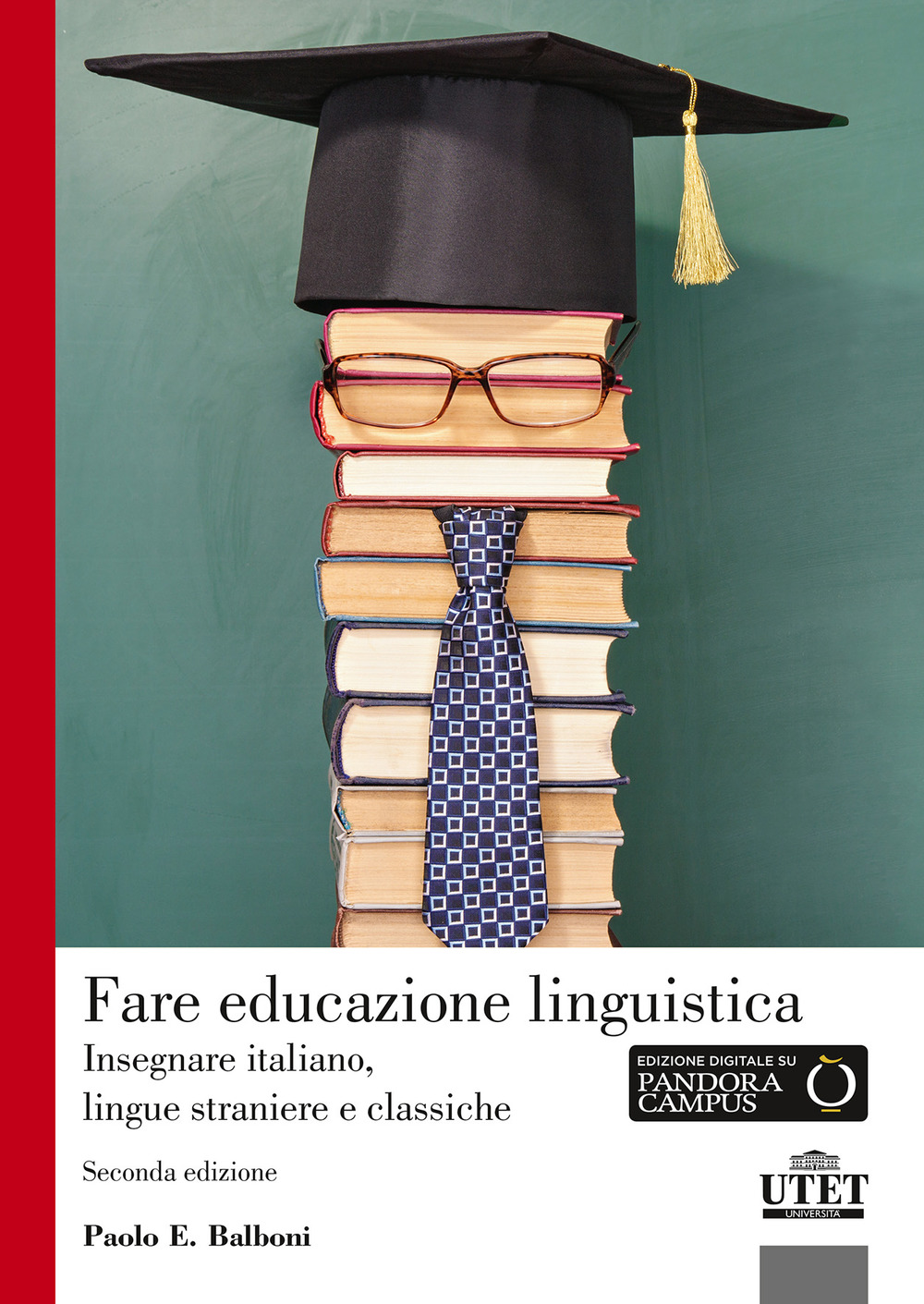 Fare educazione linguistica. Insegnare italiano, lingue straniere e lingue classiche