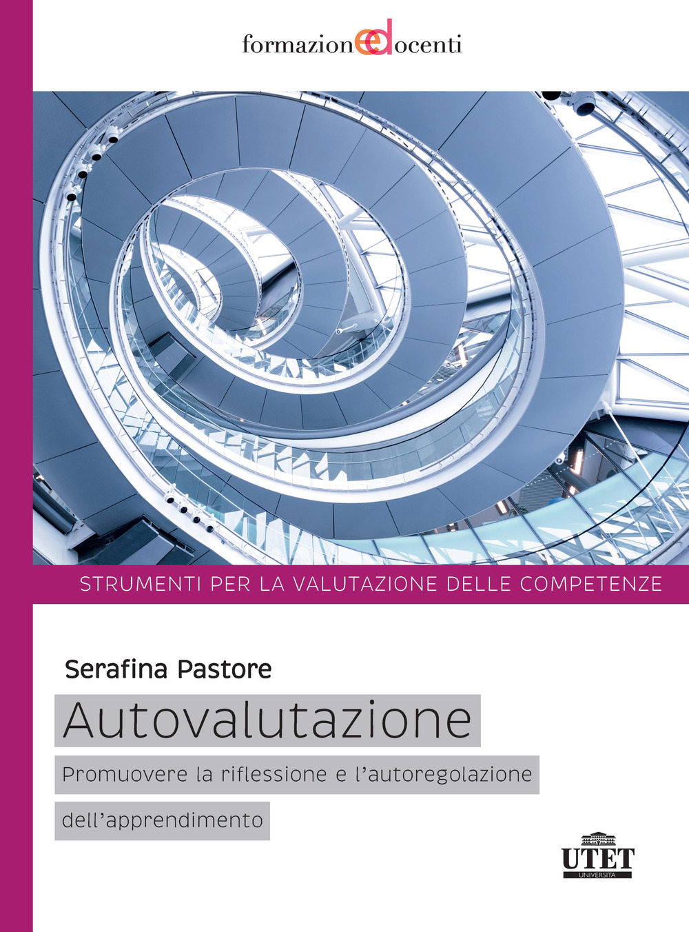 Autovalutazione. Promuovere la riflessione e l'autoregolazione dell'apprendimento