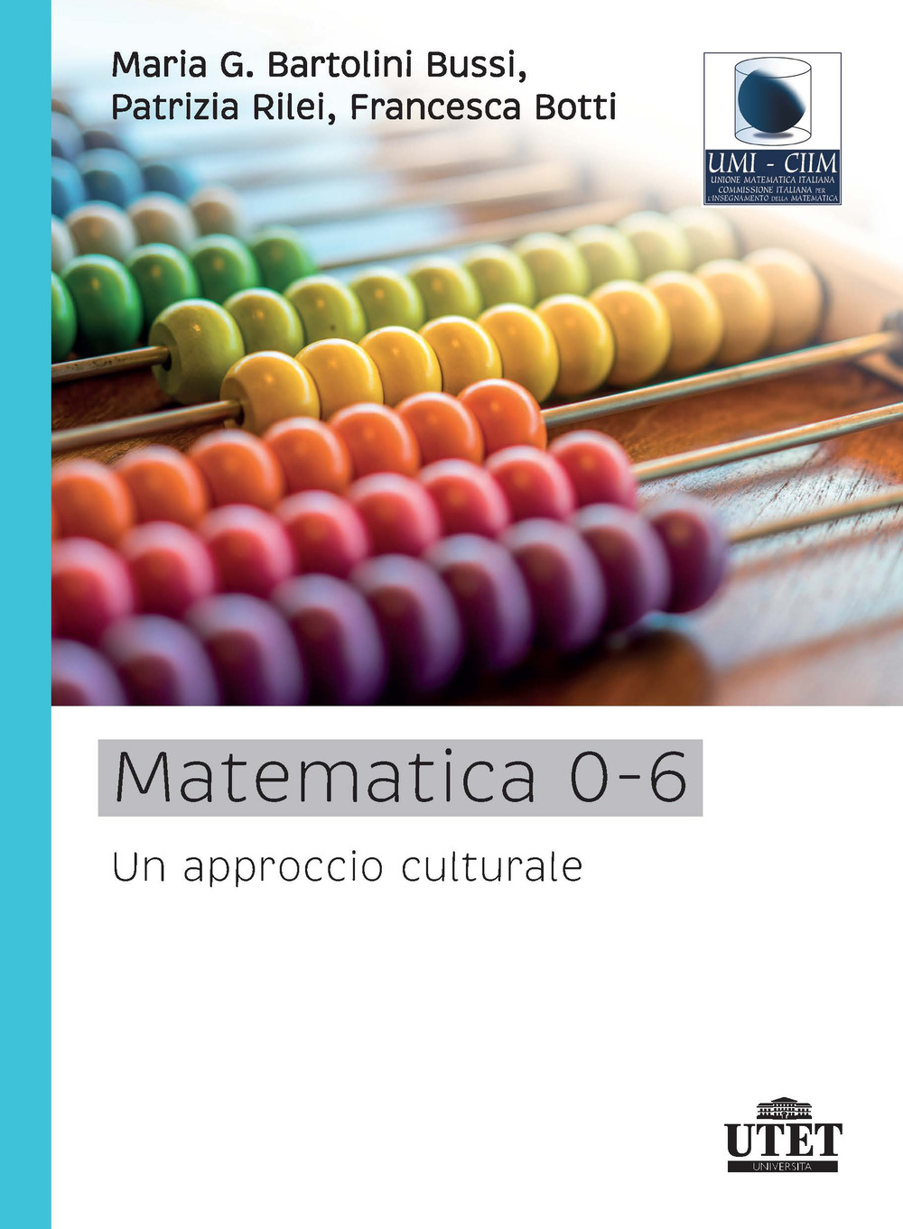 Matematica 0-6. Un approccio culturale