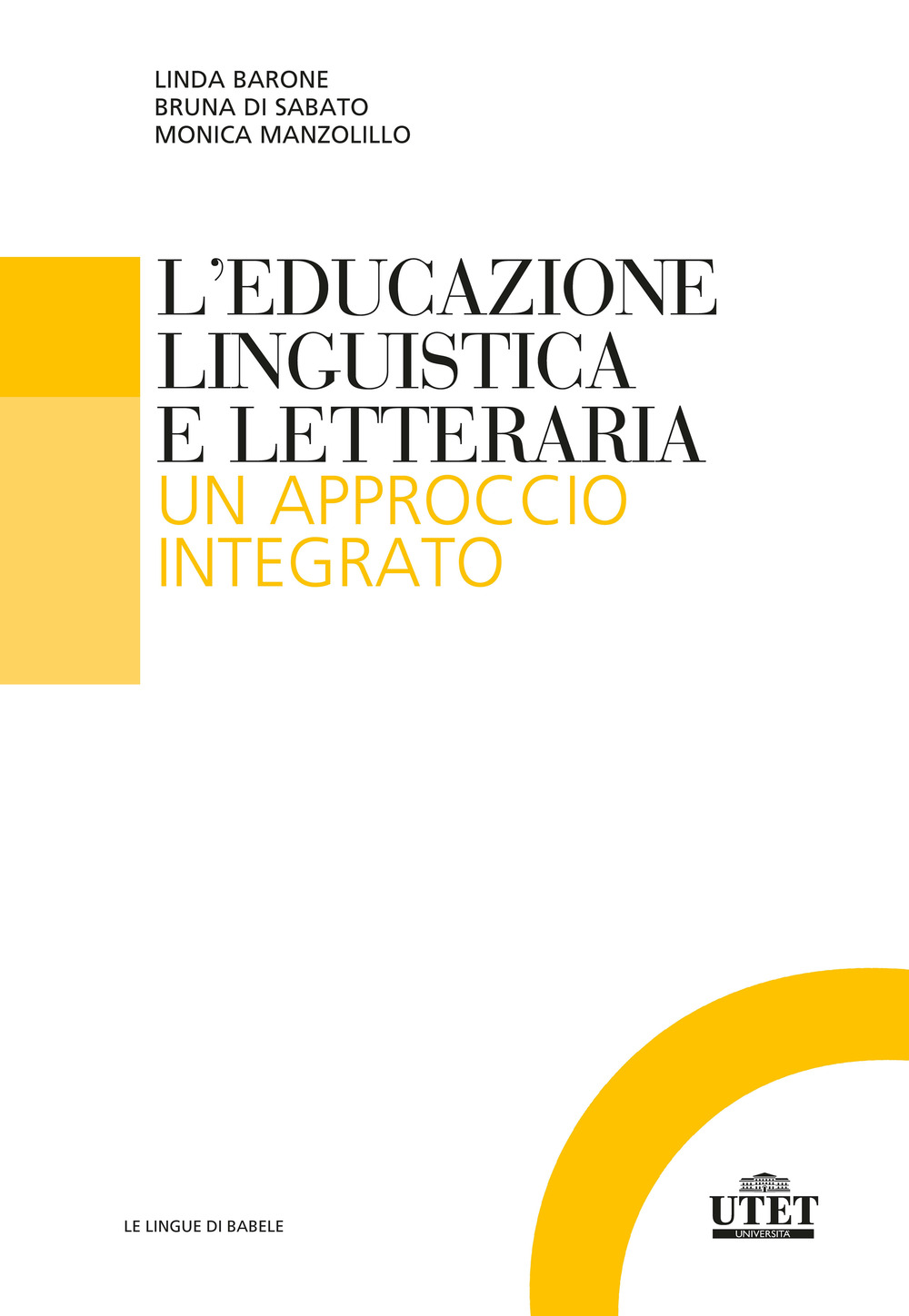 L'educazione linguistica e letteraria. Un approccio integrato