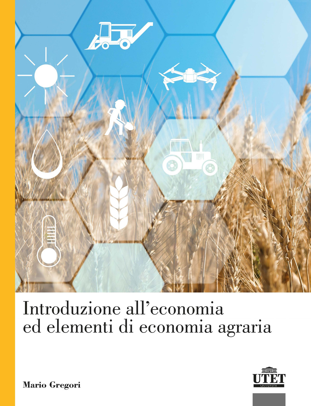 Introduzione all'economia ed elementi di economia agraria