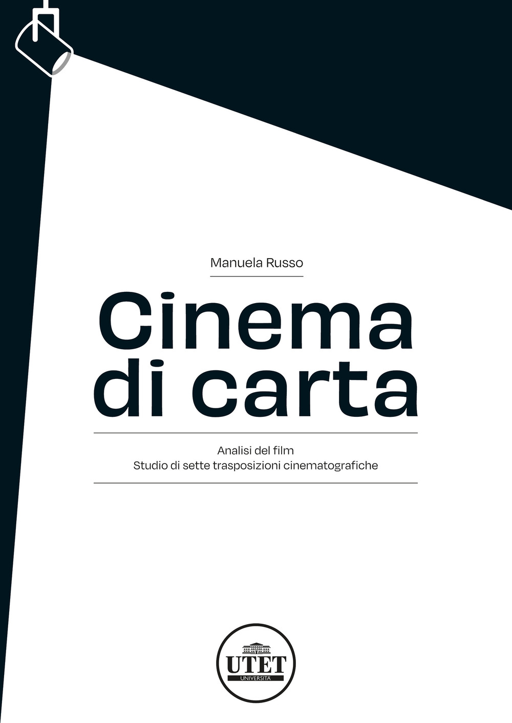 Cinema di carta. Analisi del film. Studio di sette trasposizioni cinematografiche