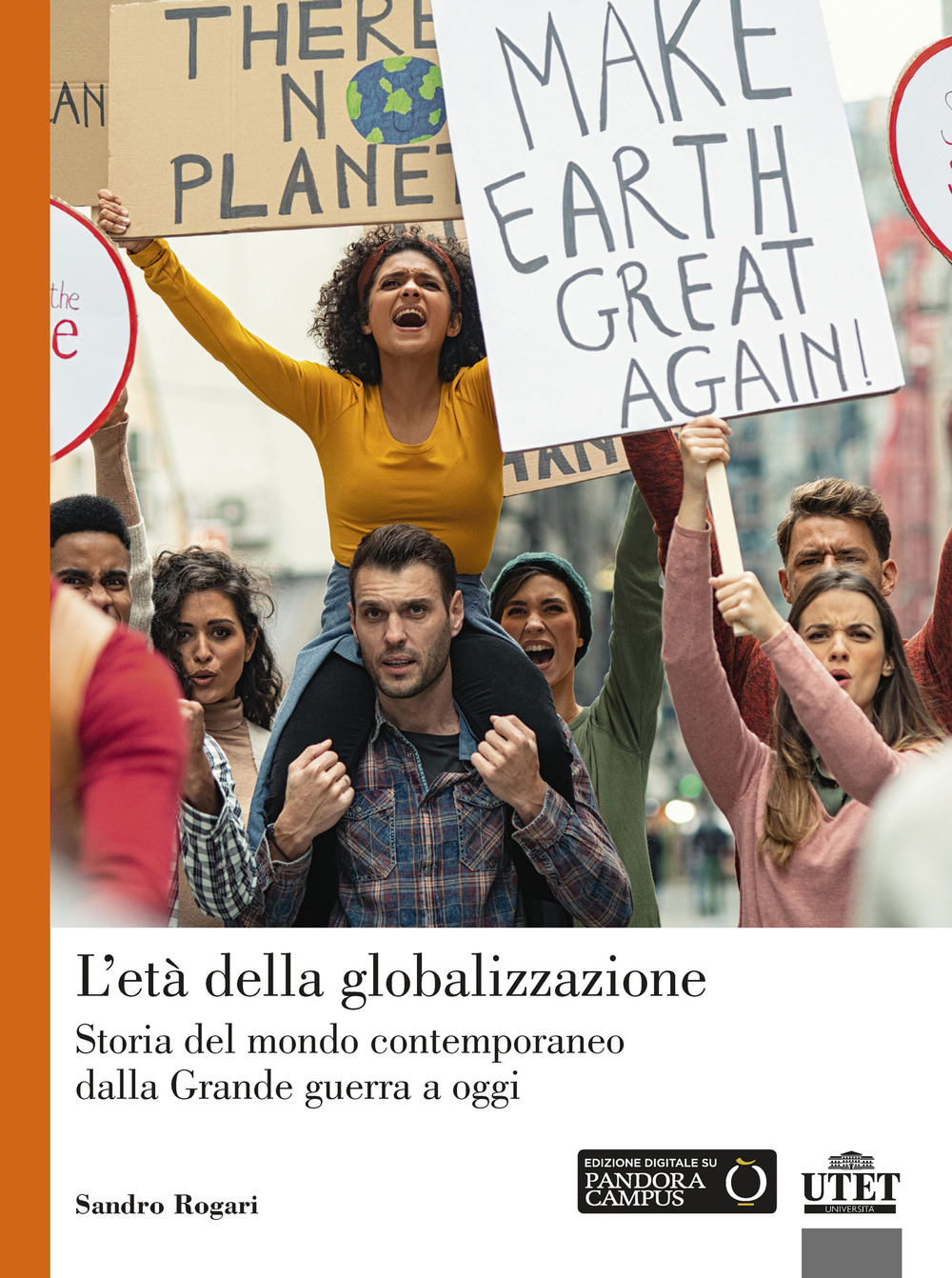 L'età della globalizzazione. Storia del mondo contemporaneo dalla Grande guerra a oggi. Nuova ediz.