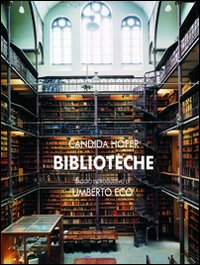 Biblioteche. Ediz. illustrata