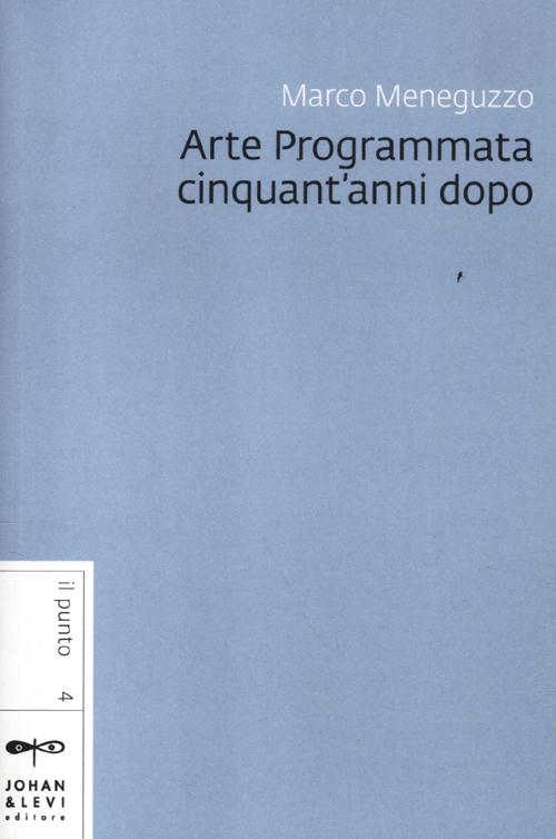 Arte programmata cinquant'anni dopo