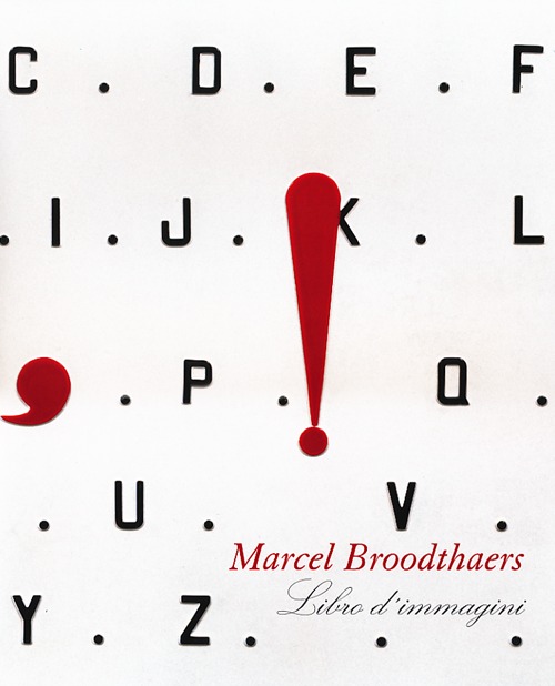 Marcel Broodthaers. Libro d'immagini. Ediz. illustrata