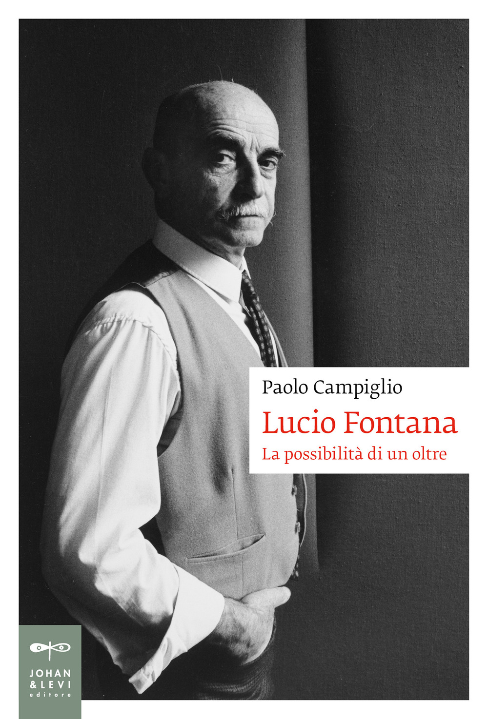 Lucio Fontana. La possibilità di un oltre