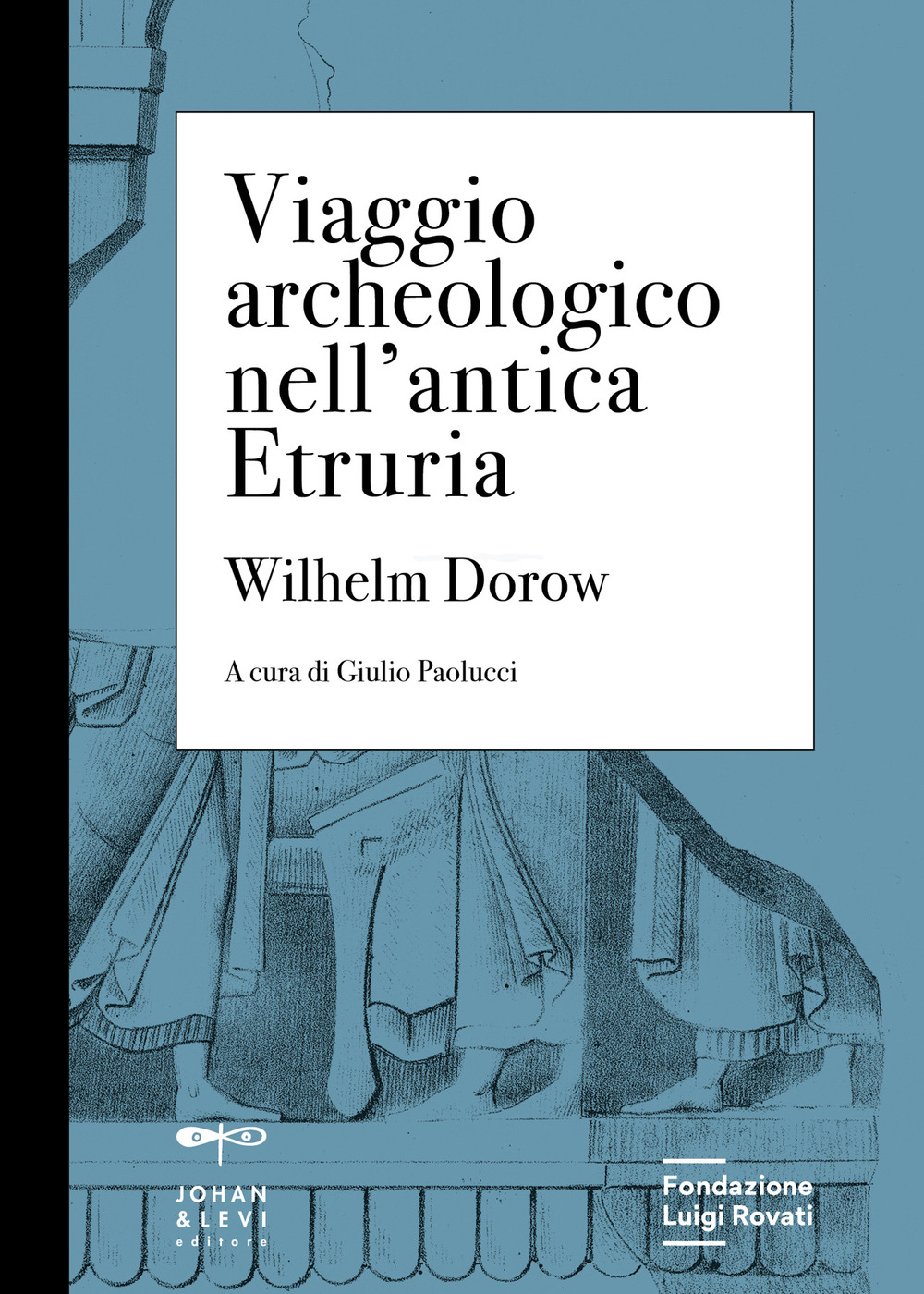 Viaggio archeologico nell'antica Etruria