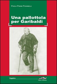 Una pallottola per Garibaldi