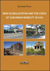 New globalization and the crisis of suburban mobility in Usa