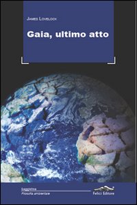 Gaia, ultimo atto