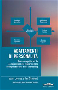 Adattamenti di personalità. Una nuova guida per la comprensione dei rapporti umani nella psicoterapia e nel counselling