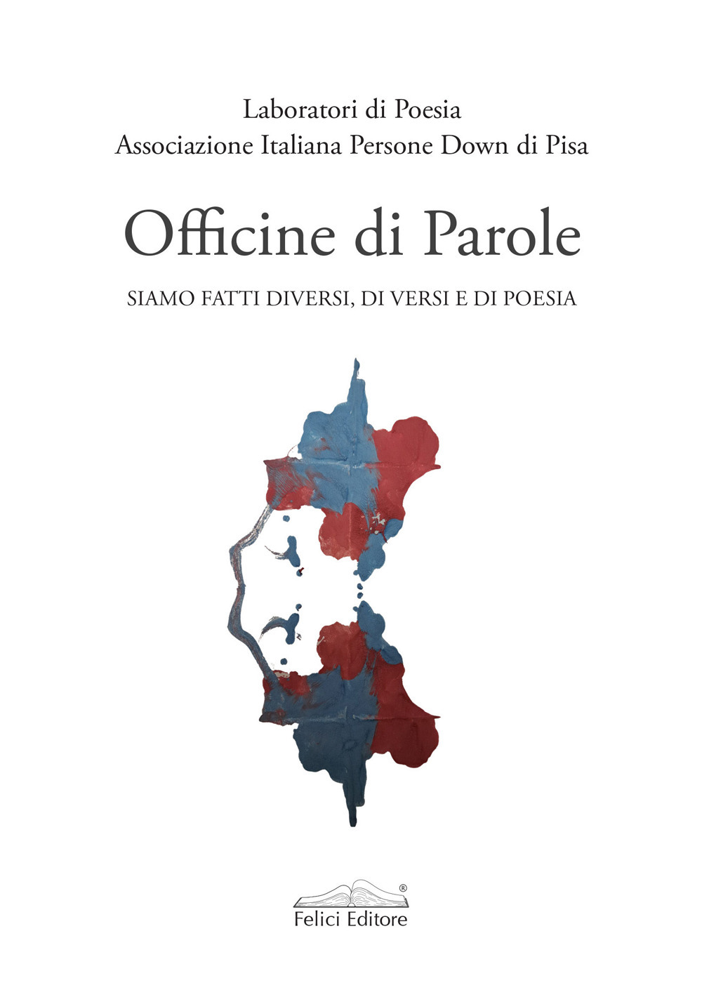 Officine di parole siamo fatti diversi, di versi e di poesia