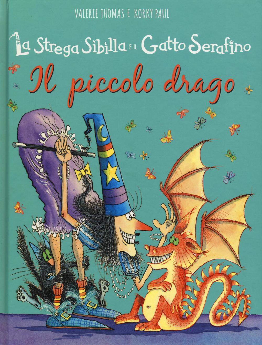 Il piccolo drago. La strega Sibilla e il gatto Serafino. Ediz. illustrata