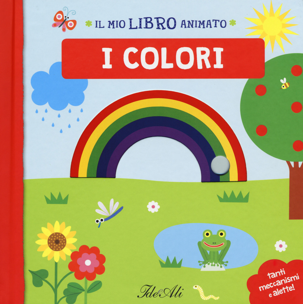 I colori. Il mio libro animato. Ediz. a colori