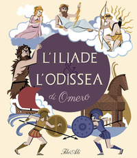 ILIADE & L'ODISSEA DI OMERO di POTARD CELINE