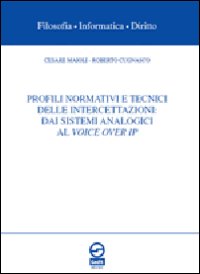 Profili normativi e tecnici delle intercettazioni. Dai sistemi analogici al voice over IP